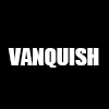 VANQUISH